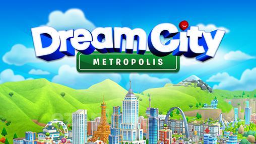 Dream city: Metropolis