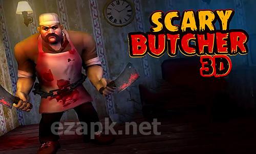 Scary butcher 3D