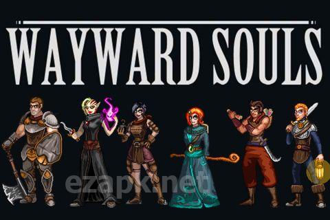 Wayward souls
