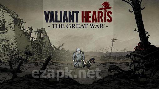 Valiant hearts: The great war