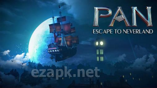 Pan: Escape to Neverland