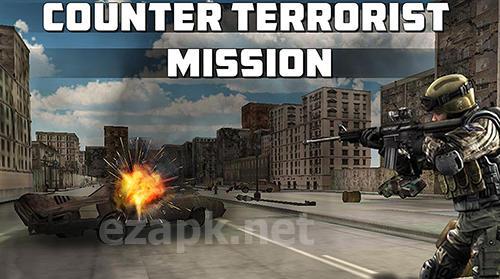 Counter terrorist mission