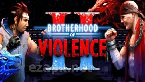 Brotherhood of violence 2