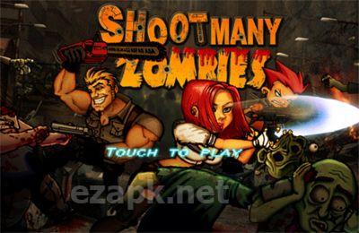 Shoot Many Zombies!