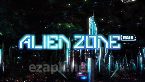 Alien zone raid