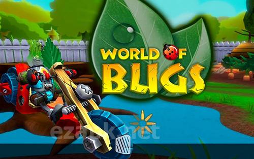 World of bugs