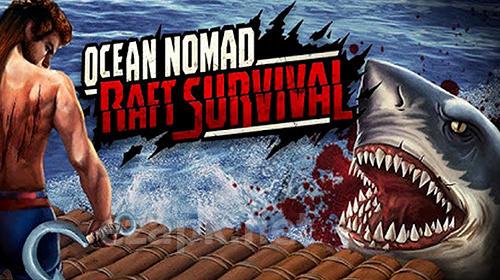 Ocean nomad: Raft survival