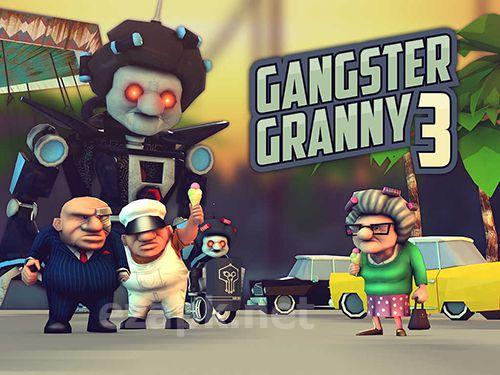 Gangster granny 3