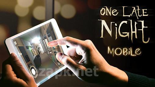One late night: Mobile