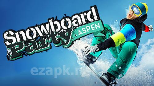 Snowboard party: Aspen