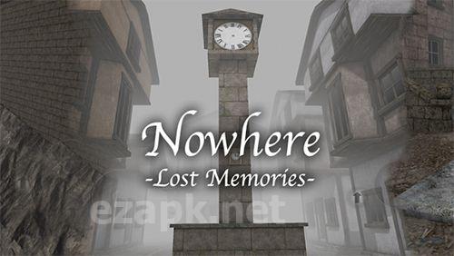Nowhere: Lost memories