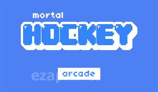Mortal hockey: Arcade