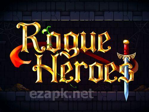 Rogue heroes
