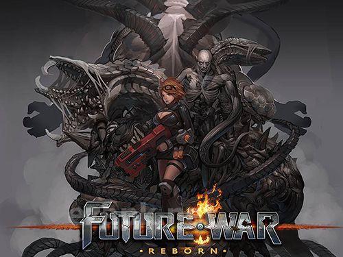Future war: Reborn