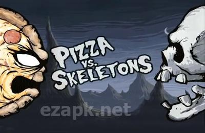 Pizza vs. Skeletons