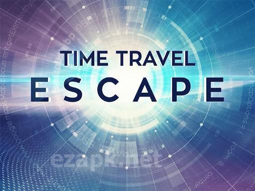 Time travel: Escape