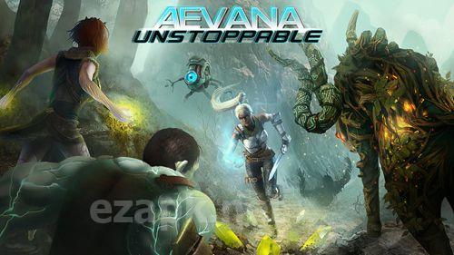 Aevana: Unstoppable