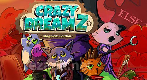 Crazy dreamz: Magicats edition