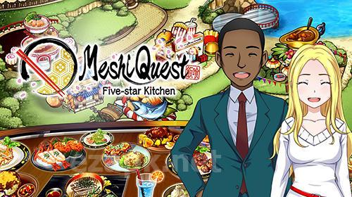 Meshi quest: Five-star kitchen