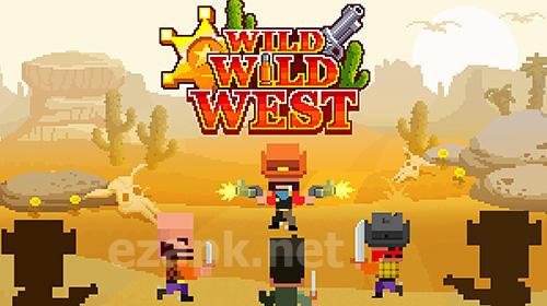 Wild wild West