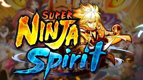 Super ninja spirit