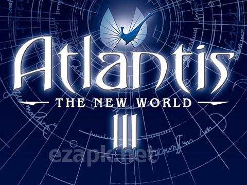 Atlantis 3: The new world
