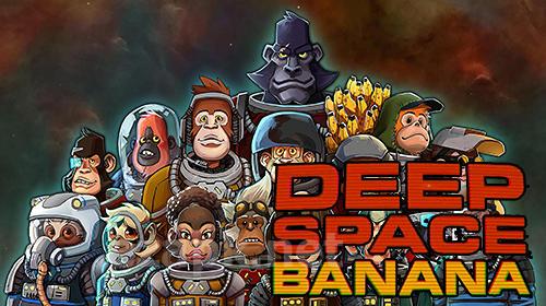 Deep space banana