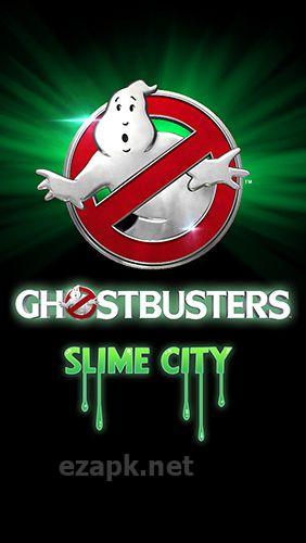 Ghostbusters: Slime city