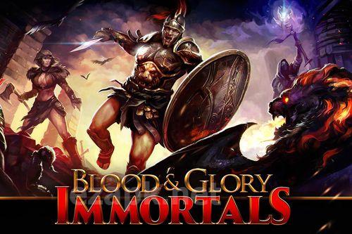 Blood and glory: Immortals